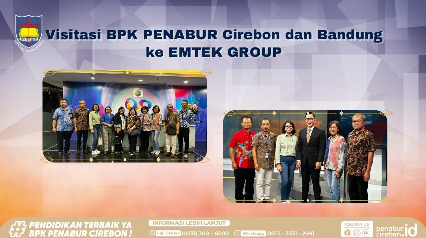 VISITASI BPK PENABUR CIREBON DAN BANDUNG KE EMTEK GROUP